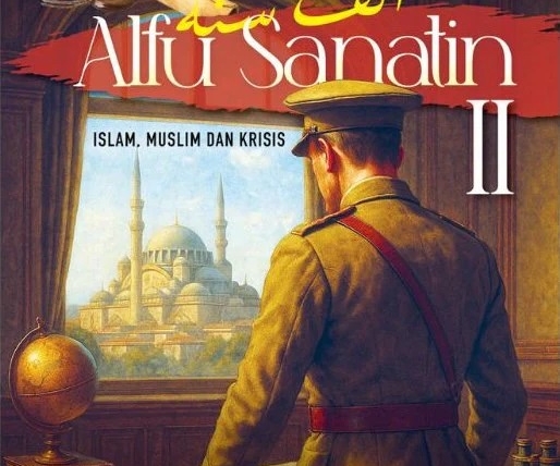 8. Alfu Sanatin II: Islam, Muslim dan Krisis